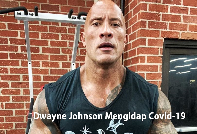 Dwayne Johnson Mengidap Covid-19